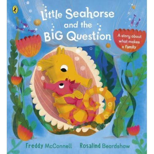 Little Seahorse and the Big Question