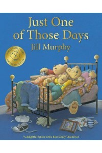 Just One of Those Days - A Bear Family Book