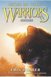 Warriors: Power of Three #6: Sunrise - Warriors: Power of Three