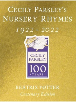 Cecily Parsley's Nursery Rhymes - Cecily Parsley 100 Years