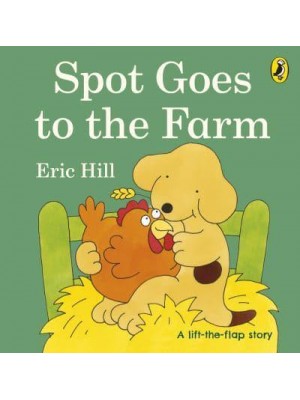 Spot Goes to the Farm - Fun With Spot