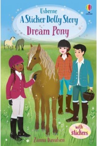 Dream Pony An Animal Rescue Dolls Story - Sticker Dolly Stories