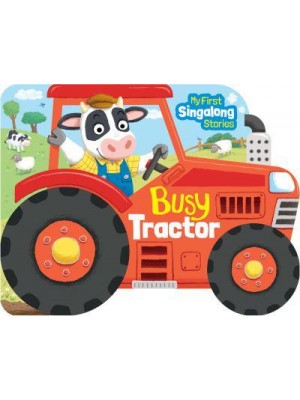 Busy Tractor - My First Singalong Stories