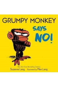 Grumpy Monkey Says No! - Grumpy Monkey