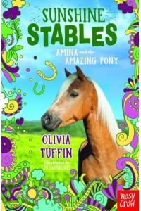 Amina and the Amazing Pony - Sunshine Stables