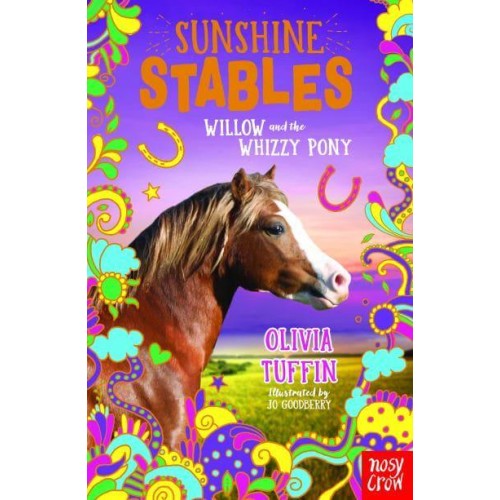 Willow and the Whizzy Pony - Sunshine Stables