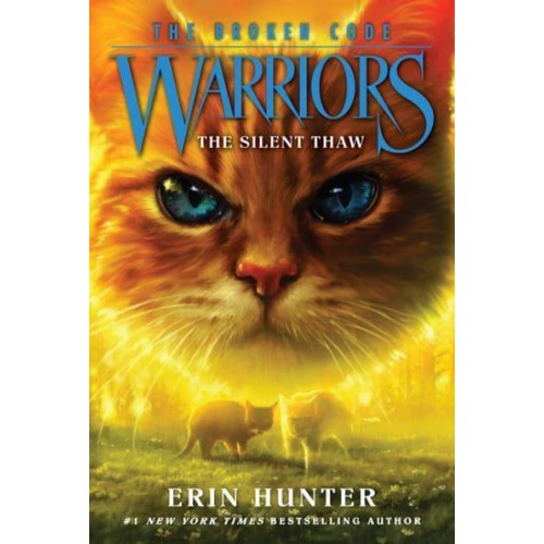 Warriors: The Broken Code #2: The Silent Thaw - Warriors: The Broken Code
