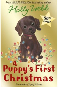 A Puppy's First Christmas - Holly Webb Animal Stories