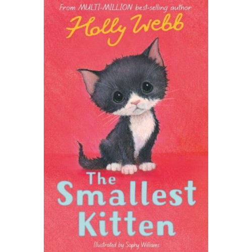 The Smallest Kitten - Holly Webb Animal Stories