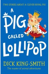 A Pig Called Lollipop