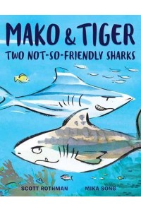 Mako and Tiger Two Not-So-Friendly Sharks