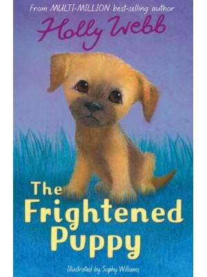 The Frightened Puppy - Holly Webb Animal Stories