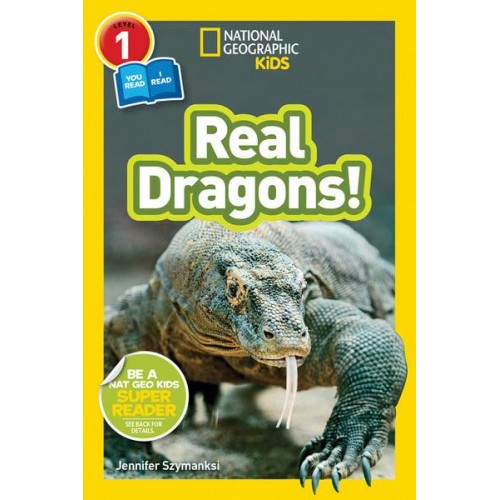 Real Dragons - National Geographic Kids Readers