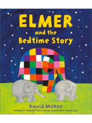 Elmer and the Bedtime Story - Elmer Picture Books