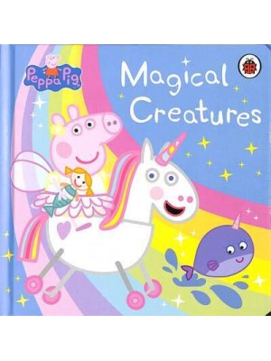 Magical Creatures - Peppa Pig
