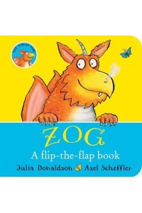 Zog A Flip-the-Flap Book - My First Zog