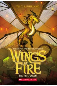 Hive Queen, the (Wings of Fire #12) Volume 12 - Wings of Fire
