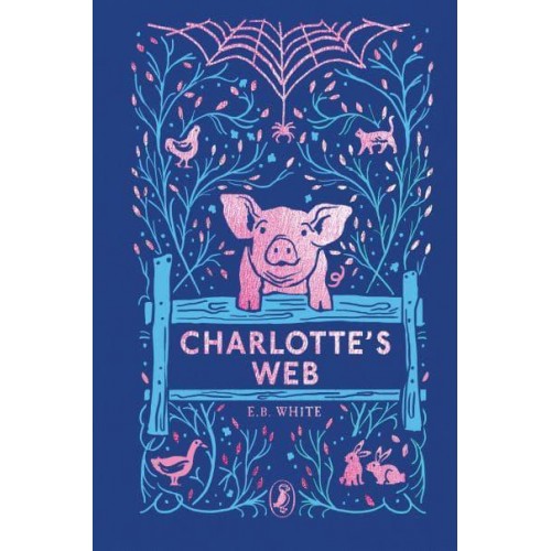 Charlotte's Web - Puffin Clothbound Classics