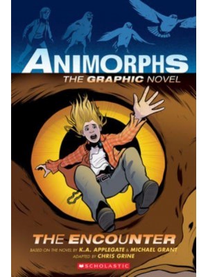 The Encounter (Animorphs Graphix #3) - Animorphs