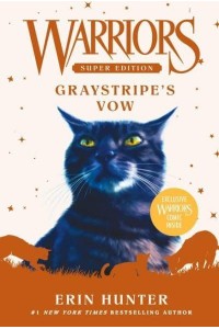 Graystripe's Vow - Warriors Super Edition