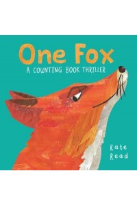 One Fox A Counting Book Thriller