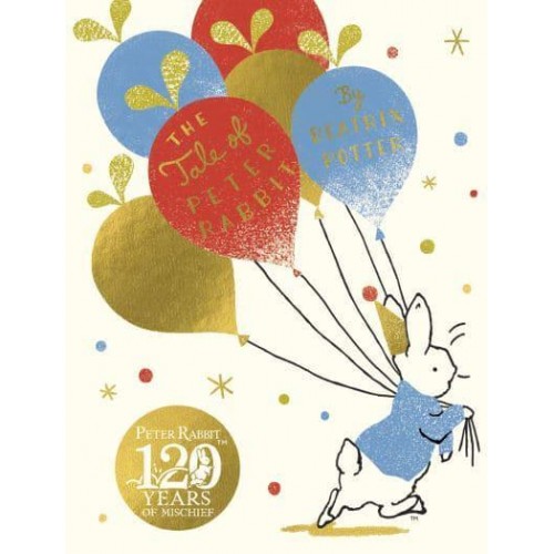 The Tale of Peter Rabbit 120 Years - The World of Beatrix Potter. Peter Rabbit