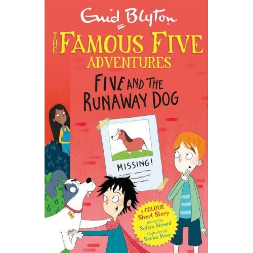 Five and the Runaway Dog - Famous Five Colour Short Stories