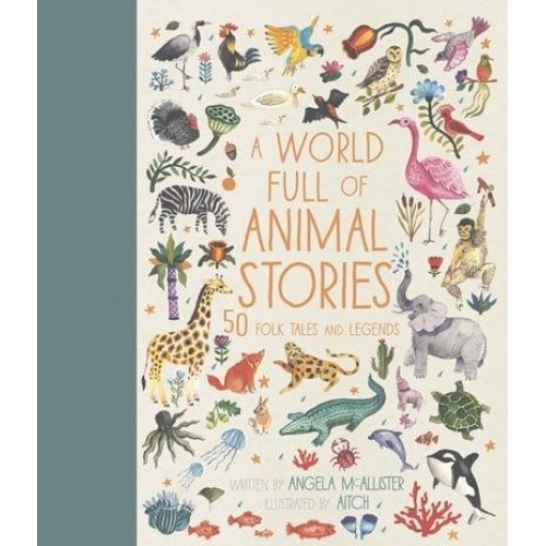 A World Full of Animal Stories - World Full Of...