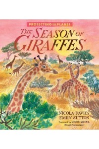 The Season of Giraffes - Protecting the Planet