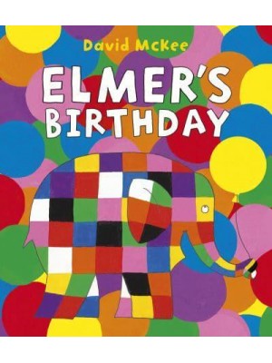 Elmer's Birthday - Elmer Picture Books
