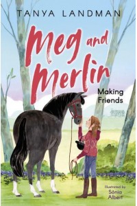 Making Friends - Meg and Merlin
