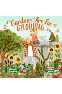 Gardens Are for Growing