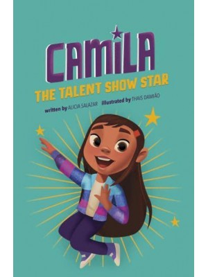 Camila the Talent Show Star - Camila the Star