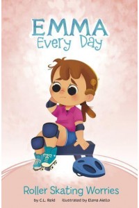 Roller Skating Worries - Emma Every Day