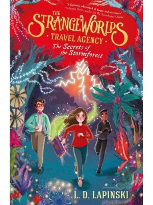 The Secrets of the Stormforest - The StrangeWorlds Travel Agency