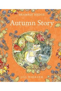 Autumn Story - Brambly Hedge