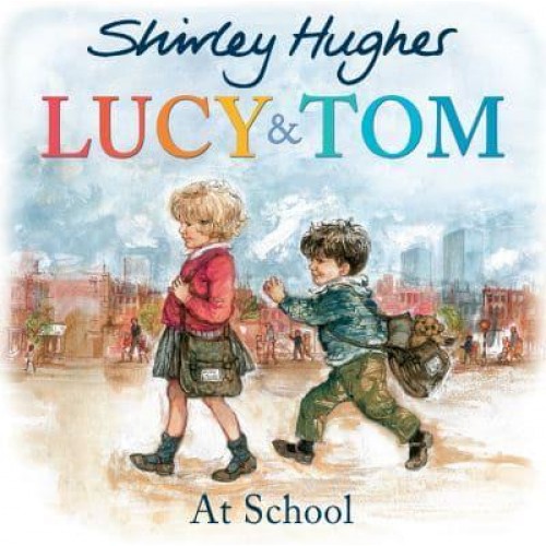 Lucy & Tom at School - Lucy and Tom