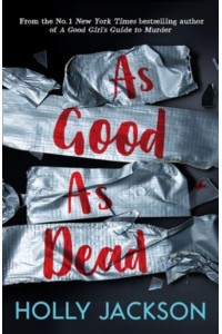 As Good as Dead - A Good Girl's Guide to Murder