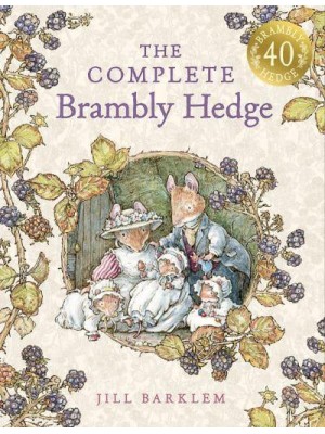 The Complete Brambly Hedge - Brambly Hedge