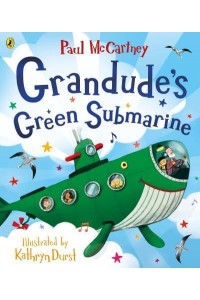 Grandude's Green Submarine