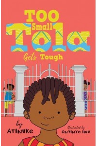 Too Small Tola Gets Tough - Too Small Tola