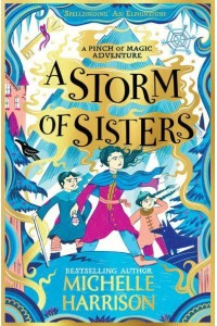 A Storm of Sisters - The Pinch of Magic Adventures