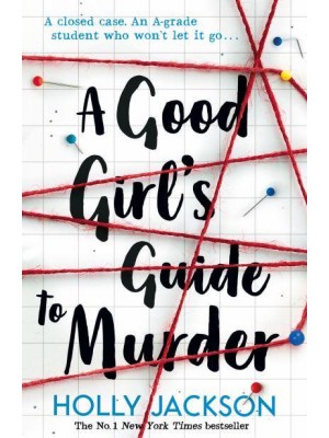 A Good Girl's Guide to Murder - A Good Girl's Guide to Murder