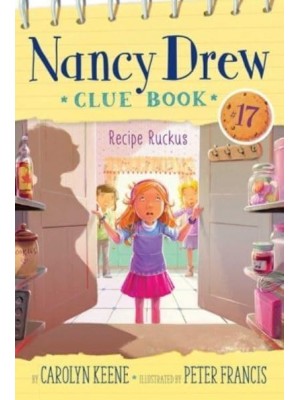 Recipe Ruckus - Nancy Drew Clue Book