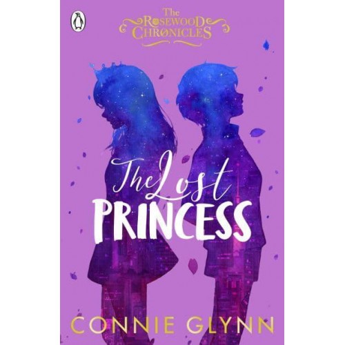 The Lost Princess - The Rosewood Chronicles