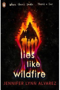 Lies Like Wildfire