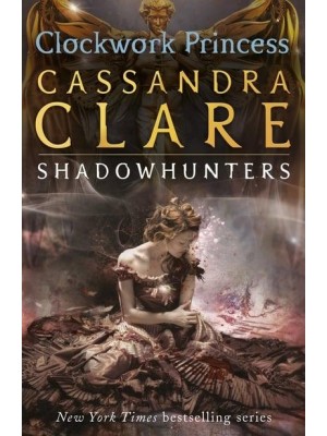 Clockwork Princess - The Infernal Devices