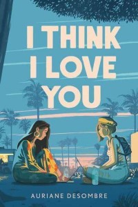 I Think I Love You - UNDERLINED PAPERBACKS