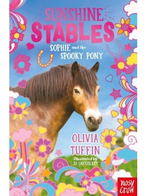 Sophie and the Spooky Pony - Sunshine Stables