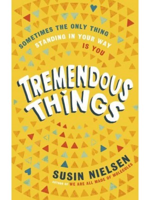 Tremendous Things A Novel
